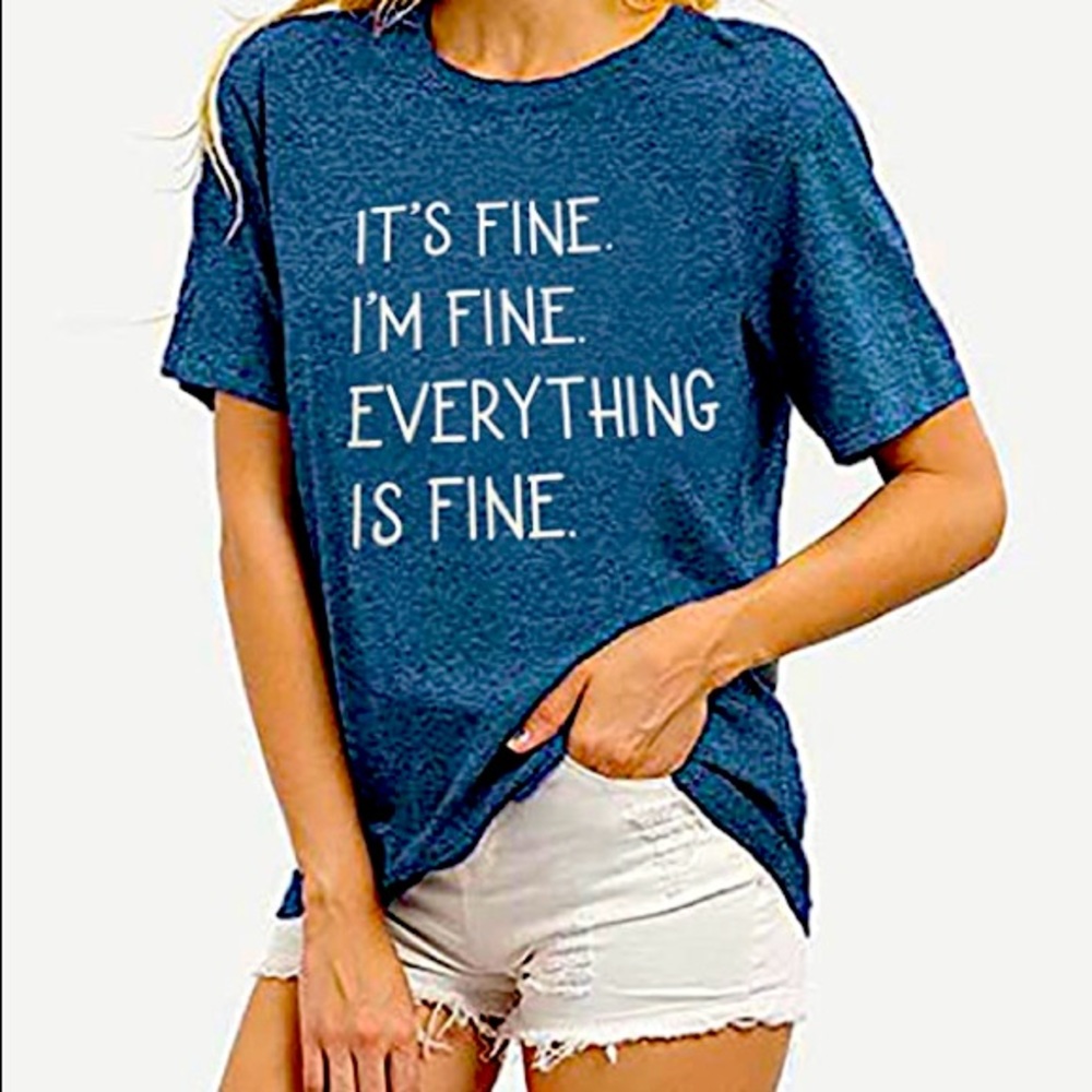 Short Sleeve “I’m Fine” Tee